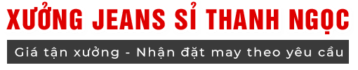 Xưởng sản xuất jeans sỉ Thanh Ngọc